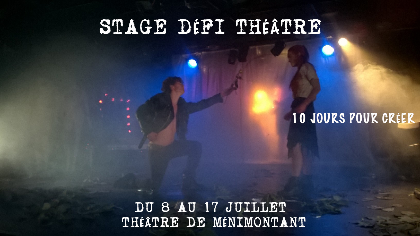 Stage d'été défi theatre intensif ( Juillet 2016)