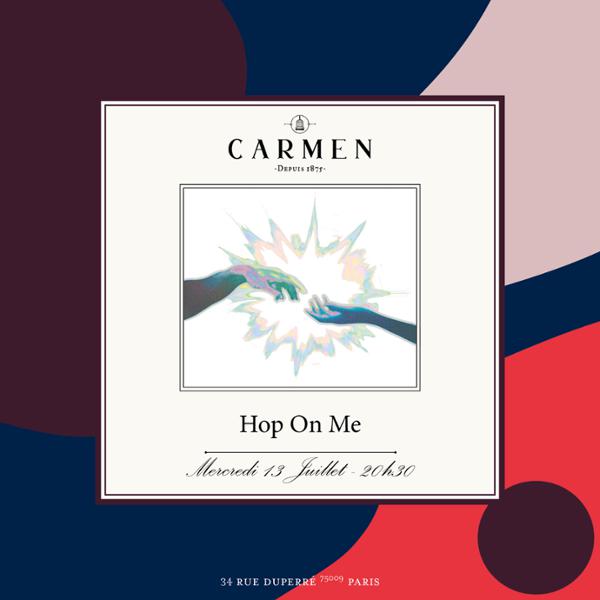 Live at Carmen | Hop On Me