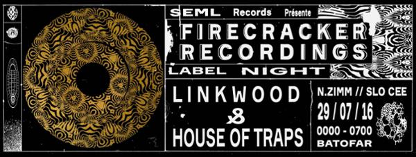 SEML : Firecracker Recordings Label Night w/ Linkwood & House of Traps