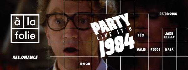 Party like it's 1984 w/ Wal10 (live), Jake Scully, Nasr & P3000