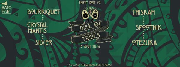 Trippy BOAT #2 Rise of Tribes @Batofar W/ Crystal Mantis / Thiskah / Silver / Spootnik / Otezuka / Bourriquet