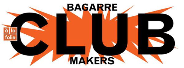 Bagarre // Club Makers // # 4