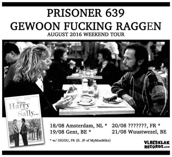 PRISONER 639/GEWOON FUCKING RAGGEN/DIGOU/OCTOPOULPE