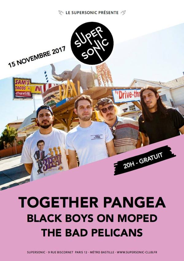 Together Pangea • The Bad Pelicans • Black Boys On Moped / Free