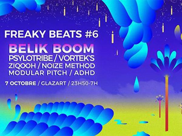 Freaky Beats #6 w/ Belik Boom / Psylotribe / Vortek's & more