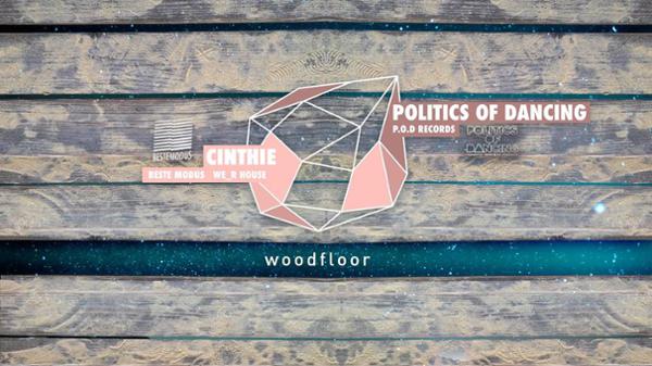 Concrete [Woodfloor] Politics Of Dancing & Cinthie (Beste Modus/Berlin)