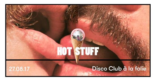 Hot Stuff fait son Disco Club w/ Jackie House