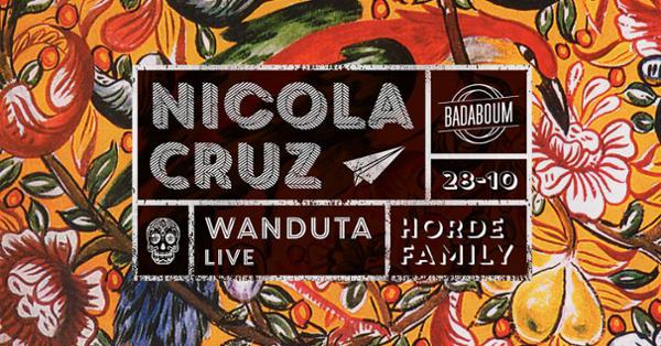 Horde Family invite Nicola Cruz + Wanduta (live)