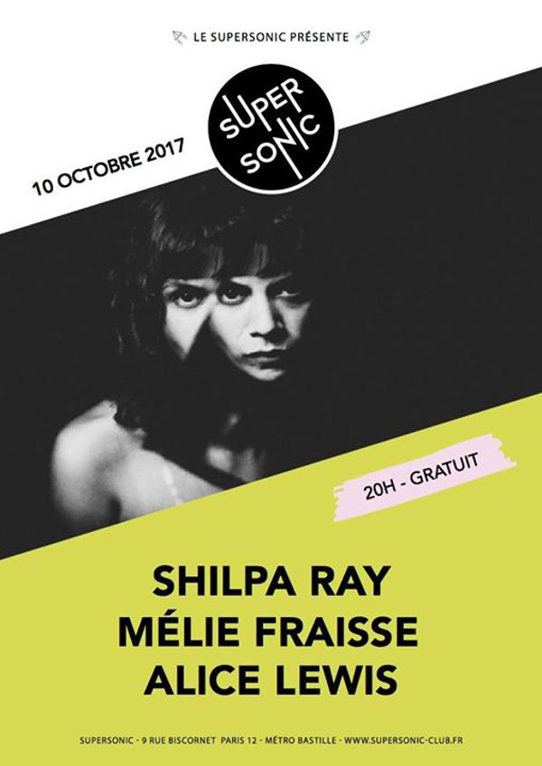 Shilpa Ray • Mélie Fraisse • Alice Lewis / Supersonic - Free