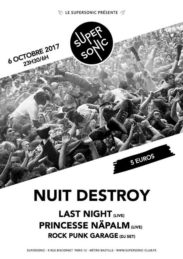 Nuit Destroy avec Last Night et Princesse Näpalm / Supersonic