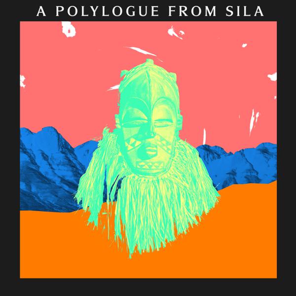 A Polylogue from Sila