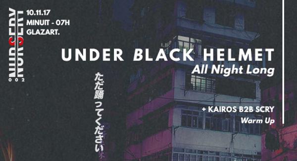 Nursery | Under Black Helmet All Night Long