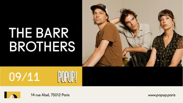 The Barr Brothers @ Popup!
