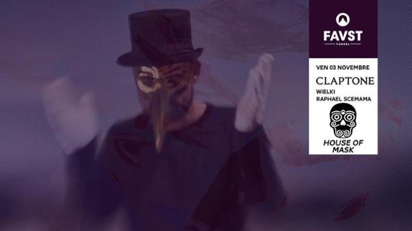 Faust x House of Mask : Claptone, Wielki & more