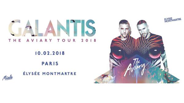 Galantis - The Aviary Tour: Paris, France - Elysee Montmartre