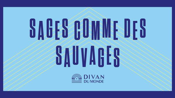 French Collection - Sages comme des Sauvages