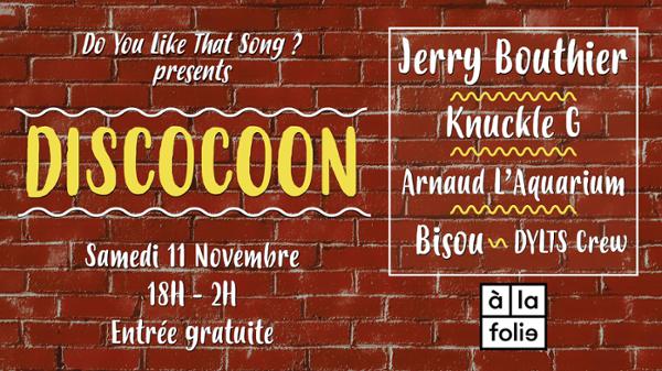 DYLTS Presents Discocoon #3 w/ Jerry Bouthier & Knuckle G