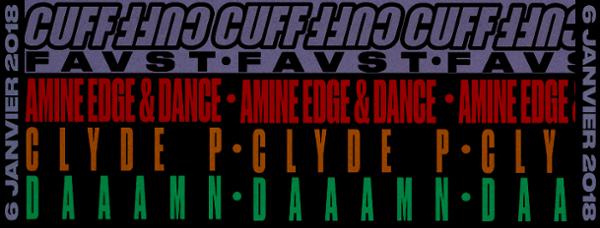 Faust x CUFF : Amine Edge & DANCE - Clyde P - Daaamn