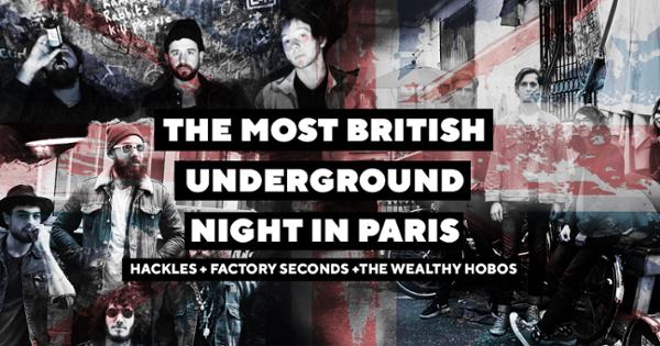 THE MOST BRITISH UNDERGROUND NIGHT IN PARIS
