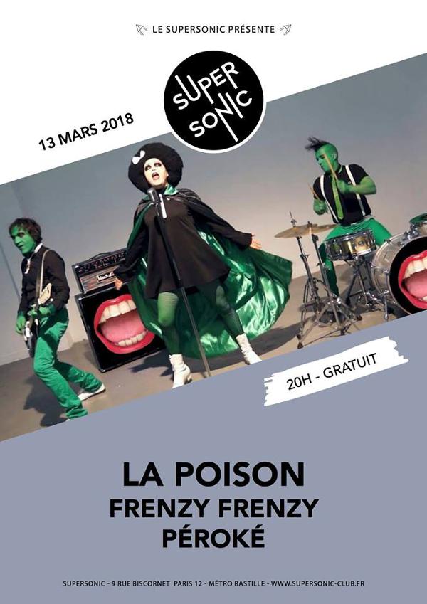 La Poison • Frenzy Frenzy • Péroké / Supersonic - Free