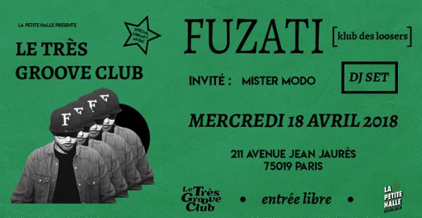 Le Très Groove Club : DJ SET de Fuzati et Mister Modo