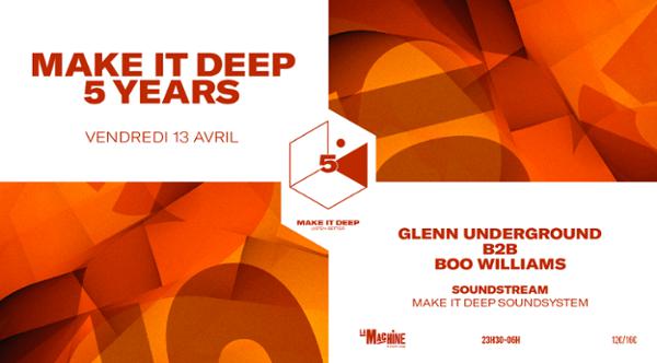 Make It Deep 5 Years • Glenn Underground & Boo Williams - Soundstream