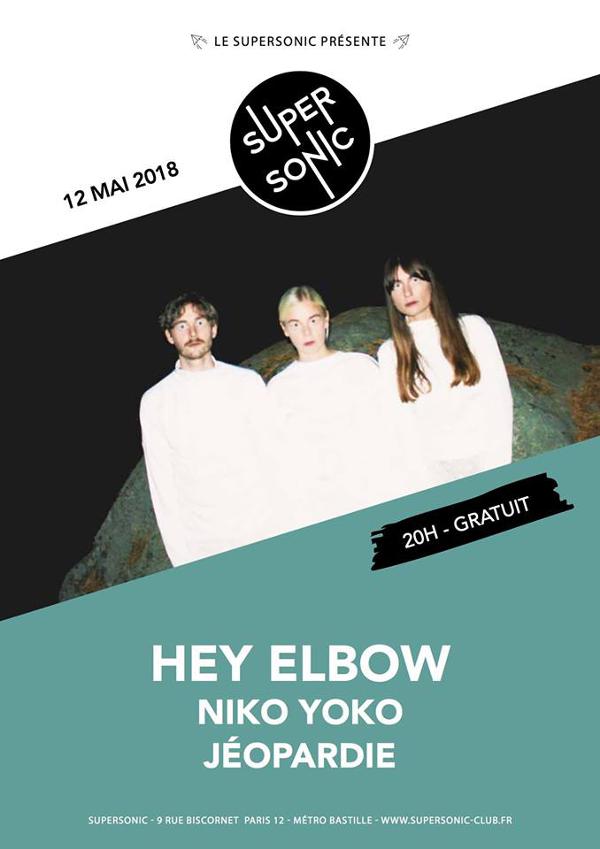 Hey Elbow • Niko Yoko • Jéopardie / Supersonic - Free