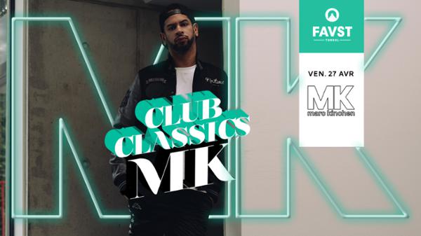 Club Classics : MK (Marc Kinchen)