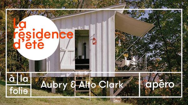 Résidence d'été w/Aubry & Alto Clark