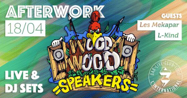 Afterwork Woody Wood Speakers w/Les Mekapar Live / L-Kind