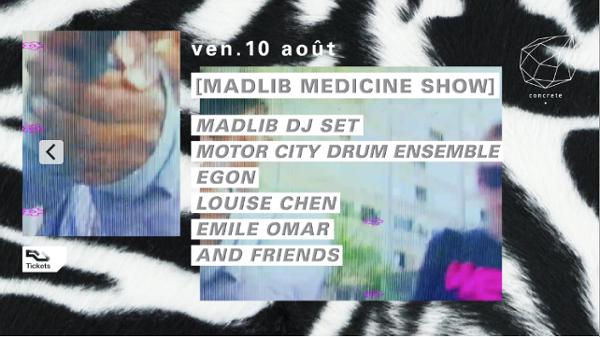 Concrete Pres. Madlib Medicine Show: Madlib dj set, Motor City Drum Ensemble