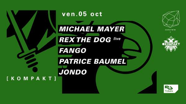 Concrete x Kompakt : Michael Mayer, Rex The Dog live, Fango