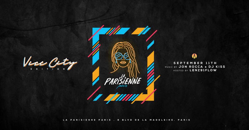 La Parisienne X Vice City Edition X Tuesday 11th September