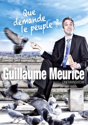 Guillaume MEURICE - Que demande le peuple?