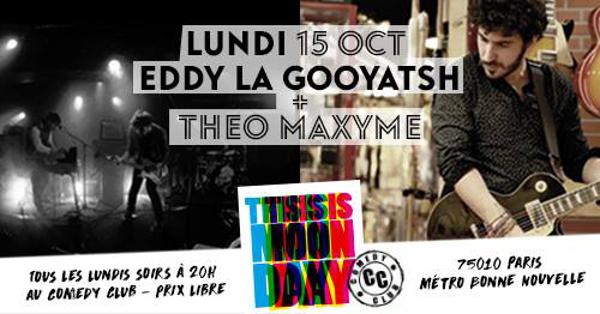 THIS IS MONDAY - EDDY LA GOOYATSH X THÉO MAXYME