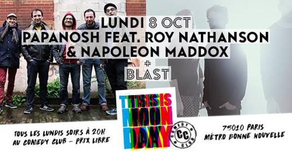 THIS IS MONDAY - Papanosh / Roy Nathansson & Napoleon Maddox X Blast