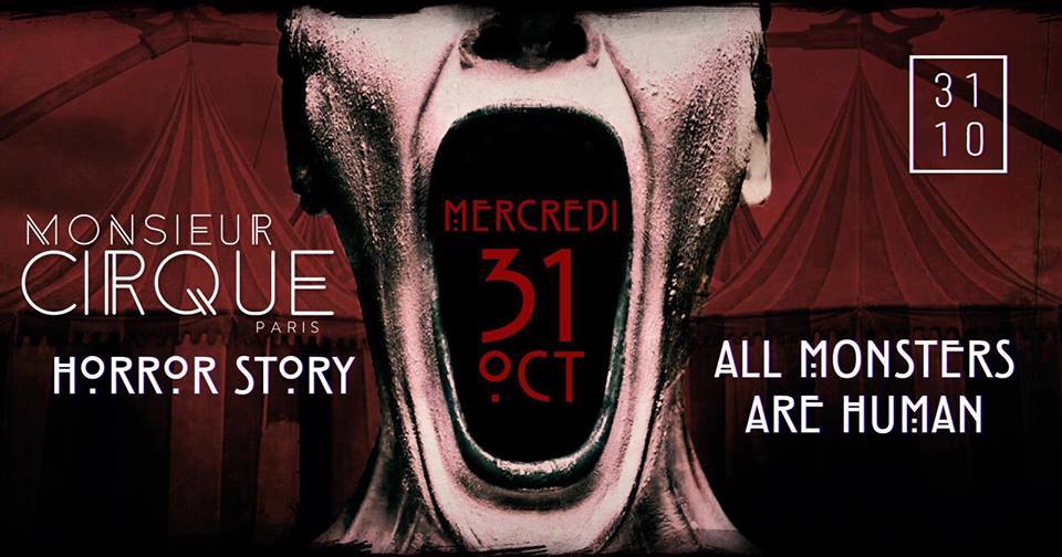 + Monsieur Cirque Horror Story + Mercredi 31 Octobre +