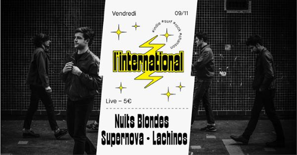 Nuits Blondes  Supernova  Lachinos à l'International