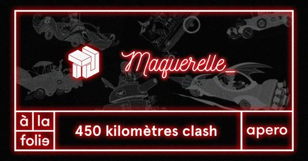 450 km Clash / Trait d'Union VS Maquerelle_