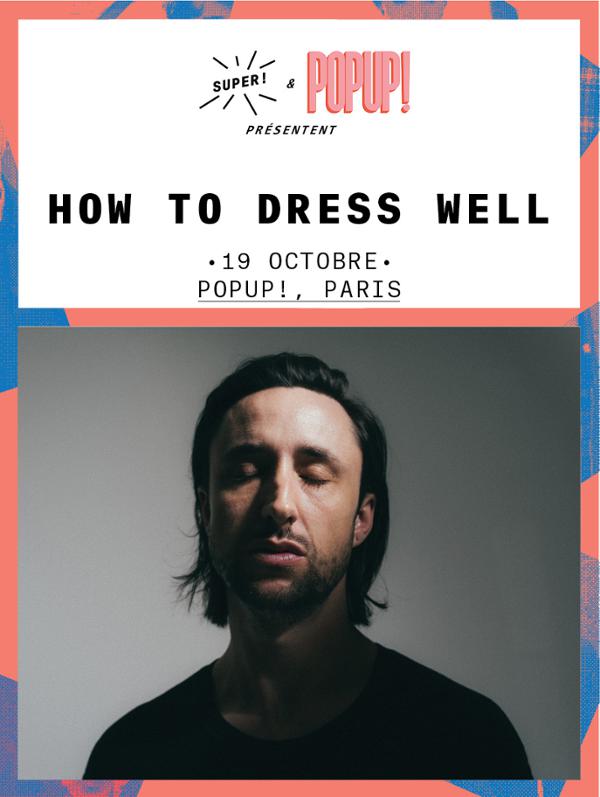 How To Dress Well @ Popup!