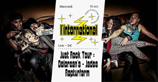 Just Rock Tour : Delorean's  Rapturfarm  Jades
