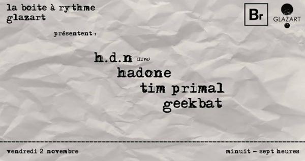 La BR x Glazart : HDN / Hadone / Tim Primal / Geekbat