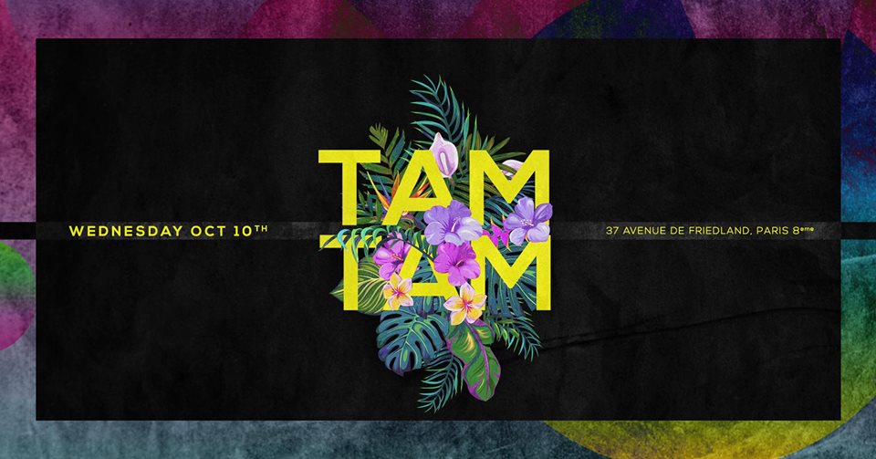 Wednesday October 10th x Tam Tam x Boum Boum