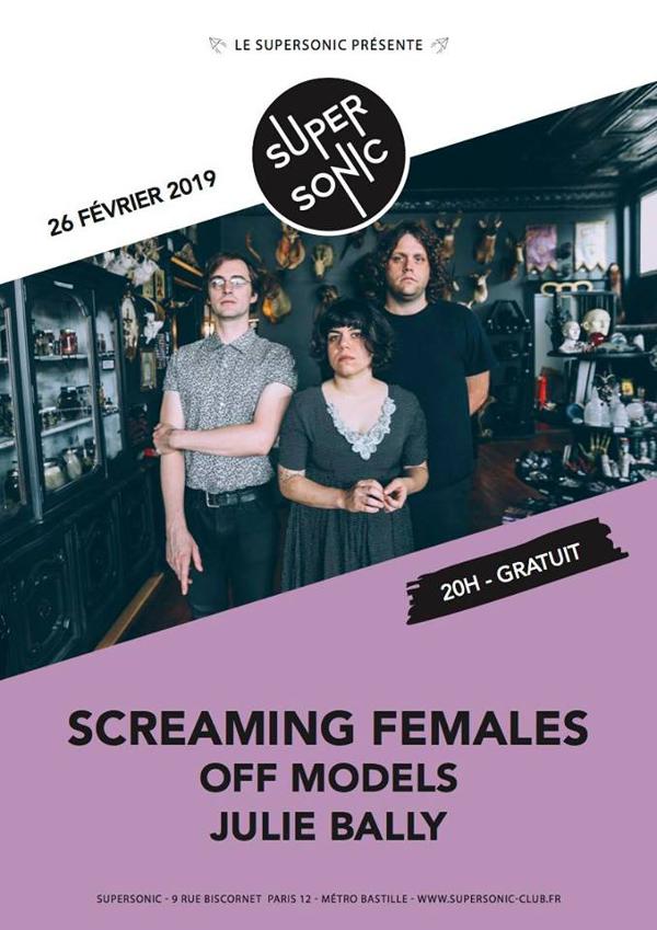Screaming Females • Off Models • Julie Bally / Supersonic