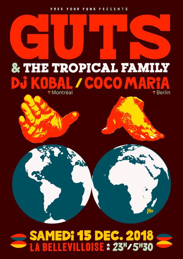 FREE YOUR FUNK : GUTS & THE TROPICAL FAMILY