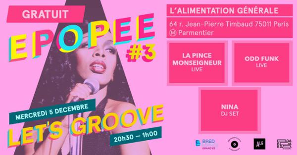 Épopée #3 — Let’s Groove — La Pince Mgr • Odd Funk • DJ set