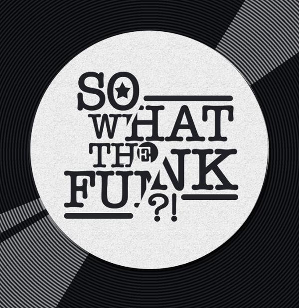 So What the Funk ?! X Kovak X Les Disquaires