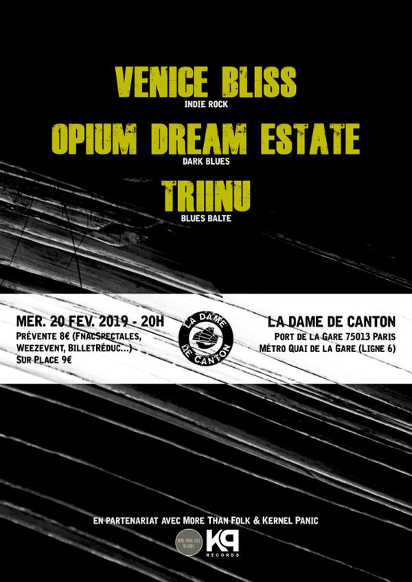 OPIUM DREAM ESTATE + VENICE BLISS + 1ère partie Triinu