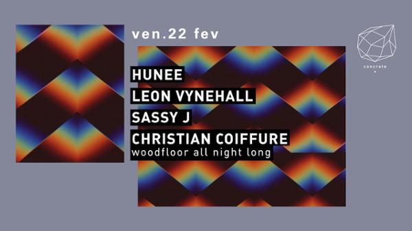Concrete: Hunee, Leon Vynehall, Sassy J, Christian Coiffure