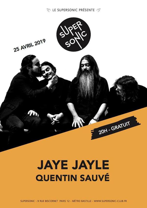 Jaye Jayle • Quentin Sauvé / Supersonic (Free entry)